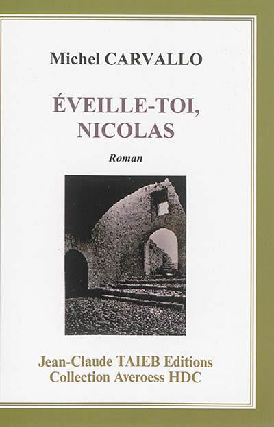 Eveille-toi, Nicolas