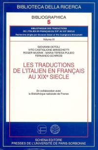 Bibliothèque des traductions de l'italien en français du XVIe au XXe siècle. Vol. 3. Les traductions de l'italien en français au XIXe siècle