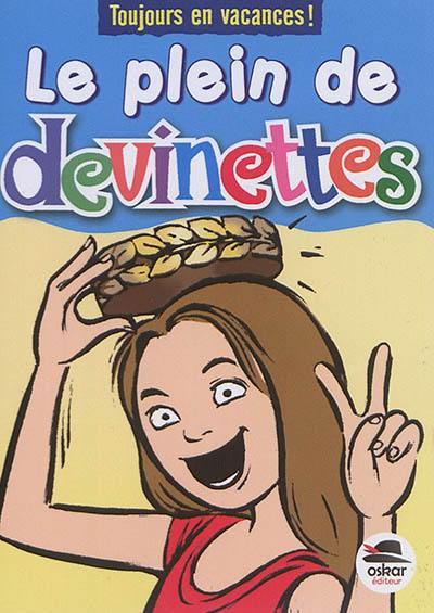 Le plein de devinettes