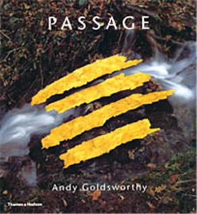 Andy Goldsworthy Passage