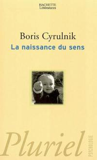 La naissance du sens