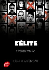 L'élite. Vol. 3. Dernière épreuve