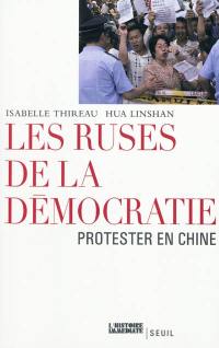 Les ruses de la démocratie : protester en Chine