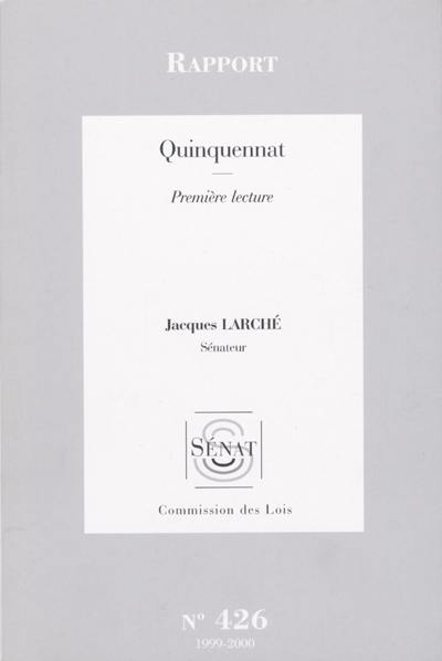 Quinquennat : rapport, première lecture