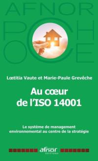 Au coeur de l'ISO 14001 : le système de management environnemental au centre de la stratégie