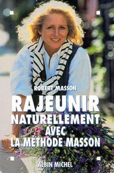 Rajeunir naturellement avec la méthode Masson