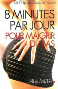 8 minutes par jour pour maigrir du bas