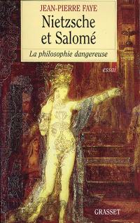 Nietzsche et Salomé : la philosophie dangereuse