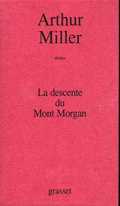 La descente du Mont Morgan