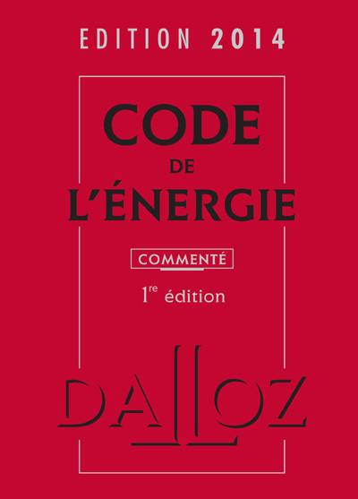 Code de l'énergie 2014, commenté