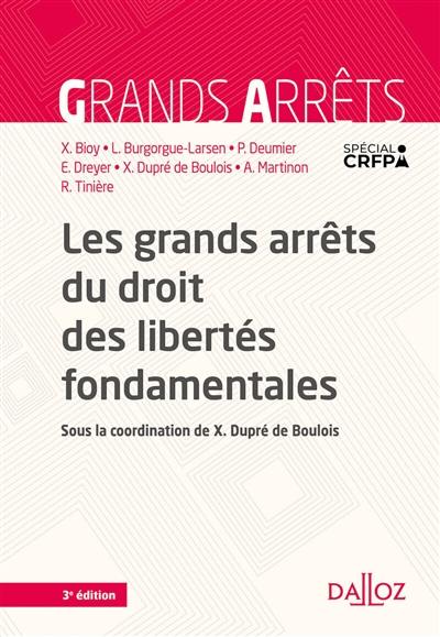 Les grands arrêts du droit des libertés fondamentales