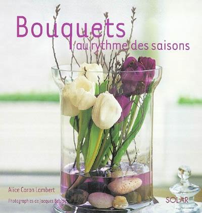 Bouquets au rythme des saisons