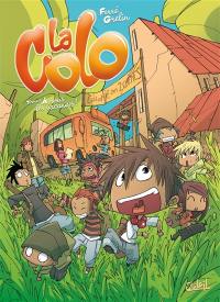 La colo. Vol. 1. A nous les vacances !