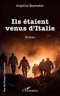 Ils étaient venus d'Italie