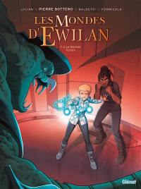 Les mondes d'Ewilan. Vol. 2. Le dernier Ts'lich