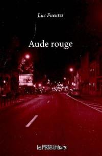 Aude rouge : à l'origine de la création de l'UCL.