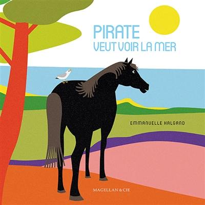 Pirate veut voir la mer