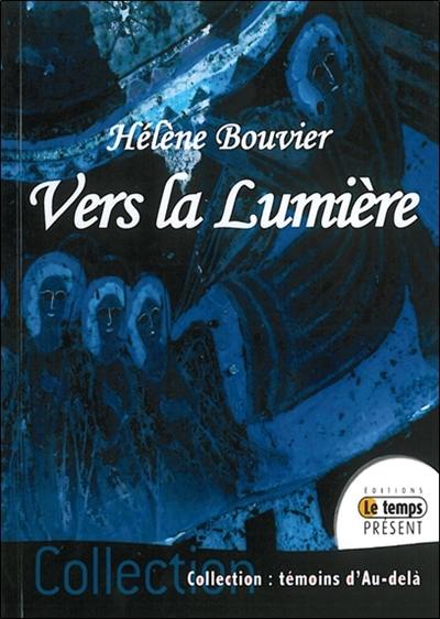 Vers la lumière