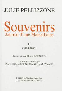 Souvenirs : journal d'une Marseillaise. Vol. 3. 1824-1836