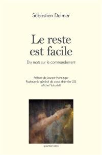 Le reste est facile : dix mots sur le commandement