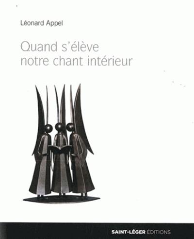 Quand s'élève notre chant intérieur