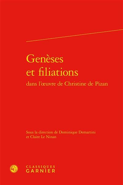 Genèses et filiations dans l'oeuvre de Christine de Pizan