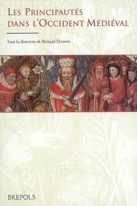 Les principautés dans l'Occident médiéval : à l'origine des régions