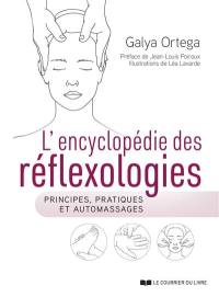 L'encyclopédie des réflexologies : principes, pratiques et automassages