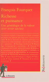 Richesse et puissance : une généalogie de la valeur