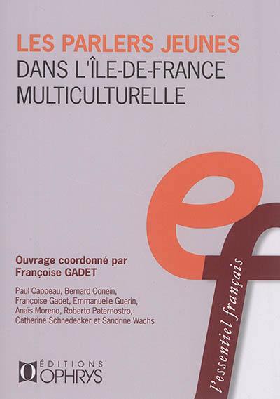 Les parlers jeunes dans l'Ile-de-France multiculturelle