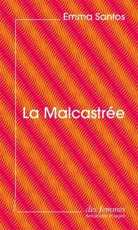 La malcastrée