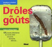 Drôles de goûts