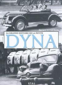 La grande histoire de la petite Dyna