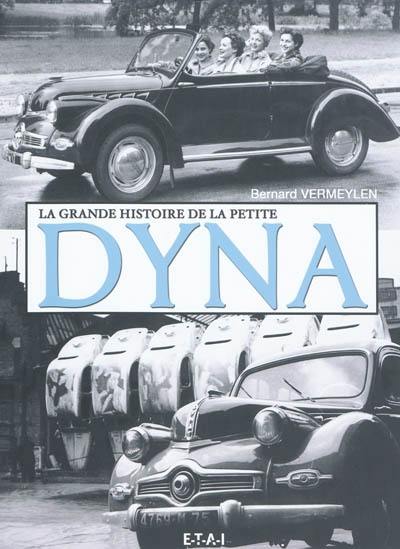 La grande histoire de la petite Dyna