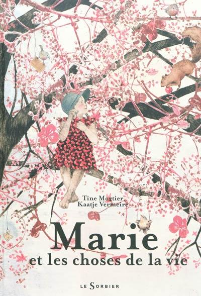 Marie : et les choses de la vie