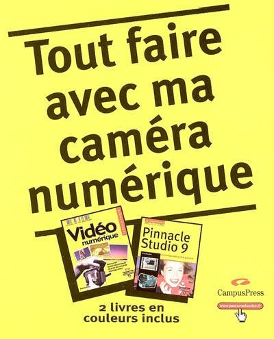 Tout faire avec ma caméra numérique