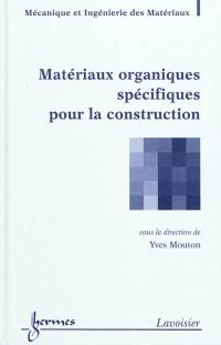 Matériaux organiques pour la construction et le développement durable