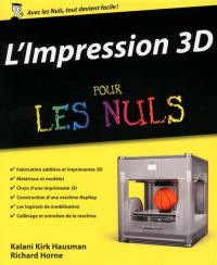 L'impression 3D pour les nuls