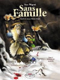 Sans famille. Vol. 4. Neige et loups