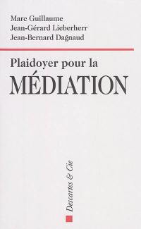 Plaidoyer pour la médiation