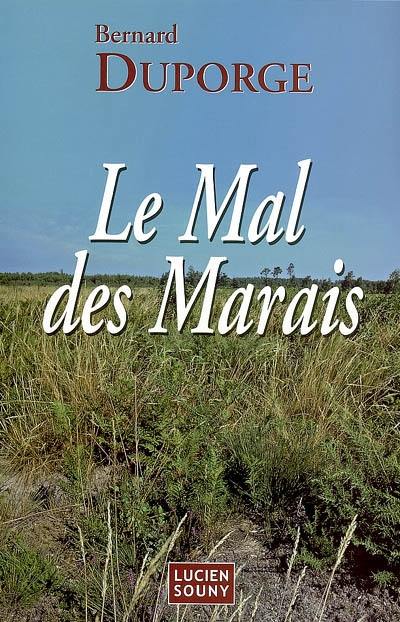 Le mal des marais