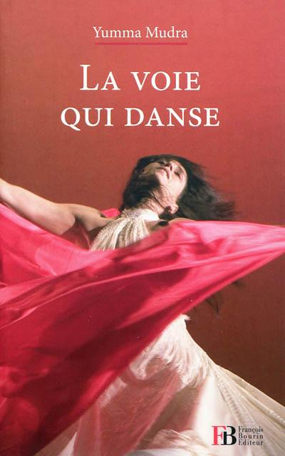 La voie qui danse