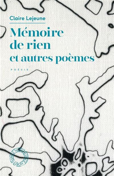 Mémoire de rien : et autres poèmes