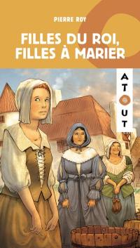 Filles du roi, filles à marier