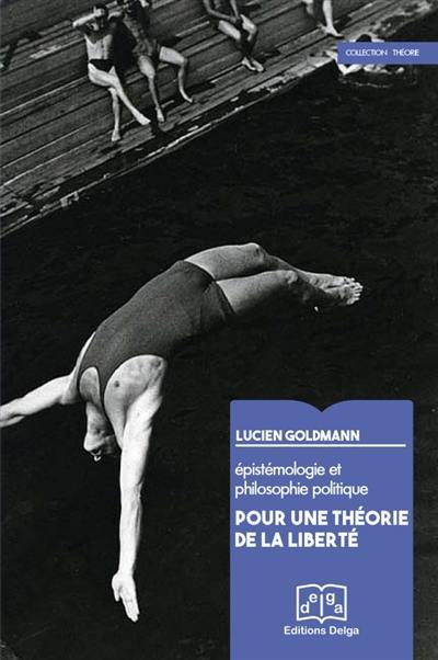 Epistémologie et philosophie politique : pour une théorie de la liberté