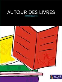 Autour des livres : maternelle MS : 16 exploitations de livres de jeunesse menant à des projets pluridisciplinaires