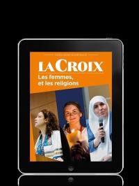 Croix (La), hors série. Les femmes et les religions