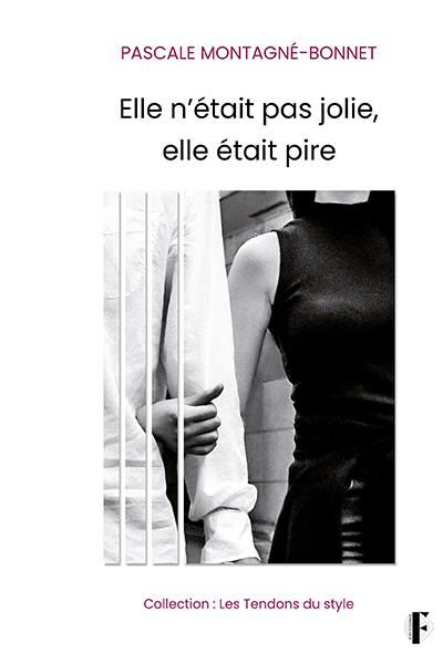 Elle n'était pas jolie, elle était pire