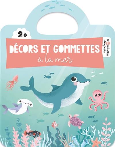 Décors et gommettes : A la mer