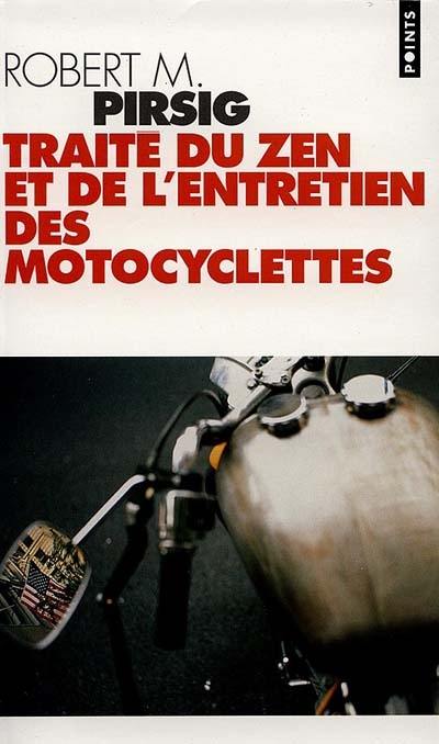 Traité du zen et de l'entretien des motocyclettes